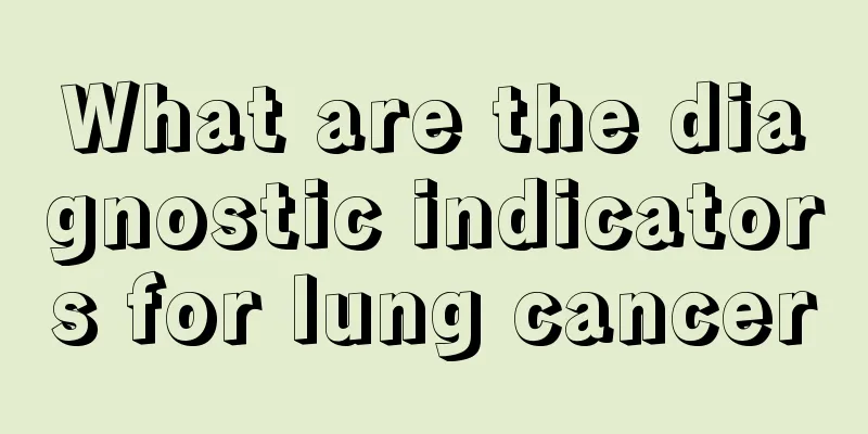 What are the diagnostic indicators for lung cancer