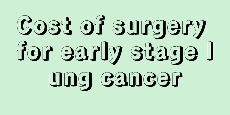 Cost of surgery for early stage lung cancer