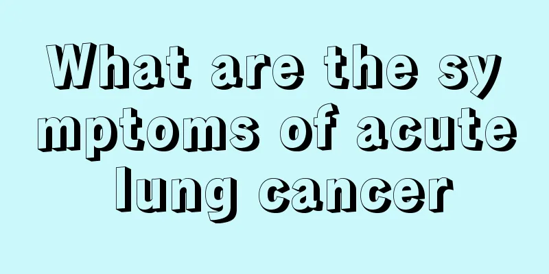 What are the symptoms of acute lung cancer