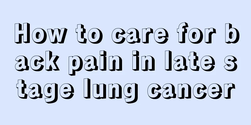 How to care for back pain in late stage lung cancer