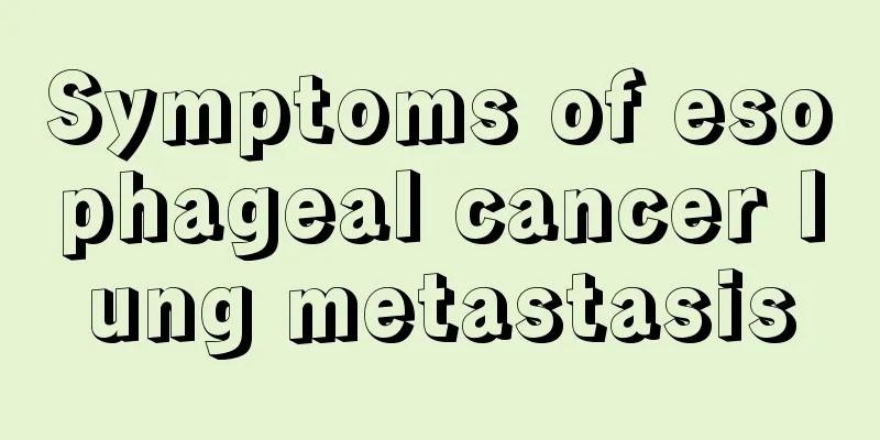 Symptoms of esophageal cancer lung metastasis