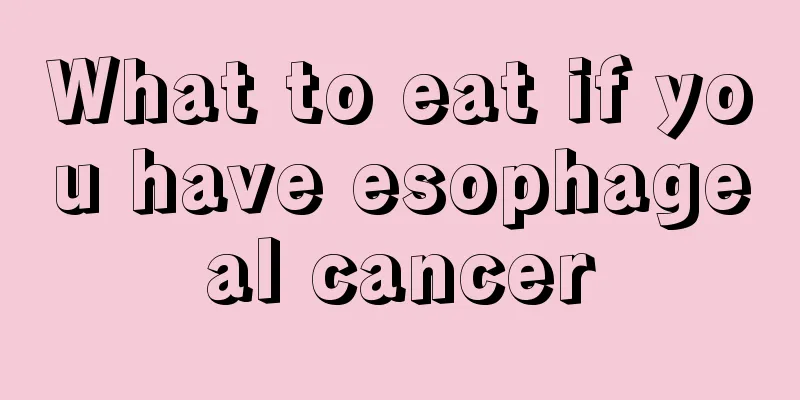 What to eat if you have esophageal cancer