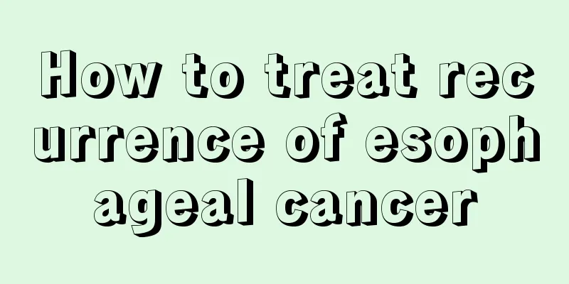 How to treat recurrence of esophageal cancer