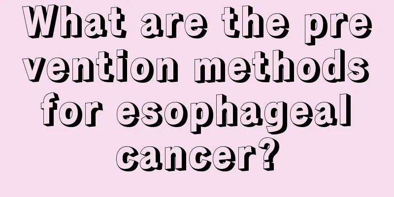 What are the prevention methods for esophageal cancer?