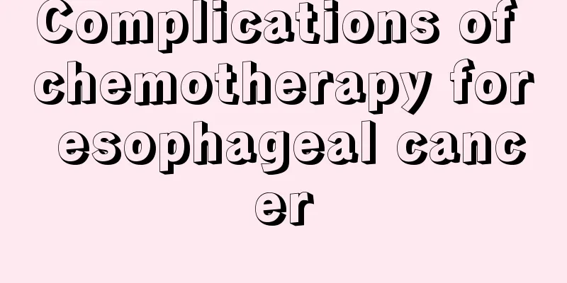Complications of chemotherapy for esophageal cancer