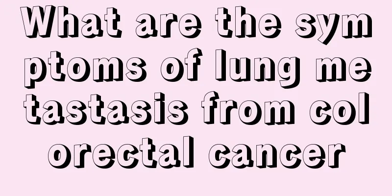 What are the symptoms of lung metastasis from colorectal cancer