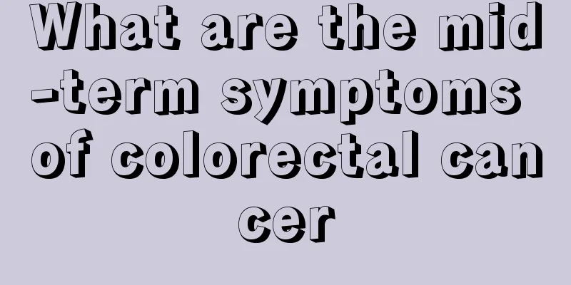 What are the mid-term symptoms of colorectal cancer
