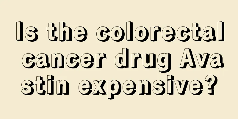 Is the colorectal cancer drug Avastin expensive?