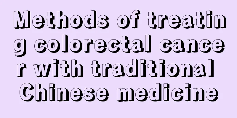 Methods of treating colorectal cancer with traditional Chinese medicine