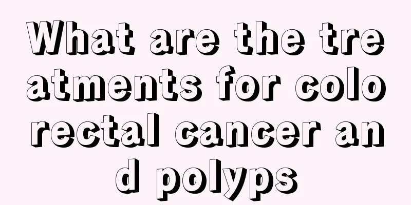 What are the treatments for colorectal cancer and polyps