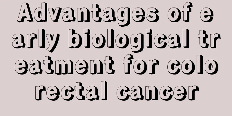 Advantages of early biological treatment for colorectal cancer