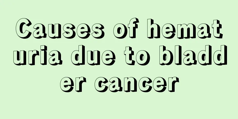 Causes of hematuria due to bladder cancer