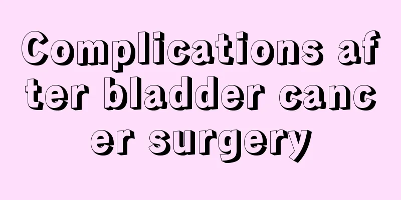 Complications after bladder cancer surgery