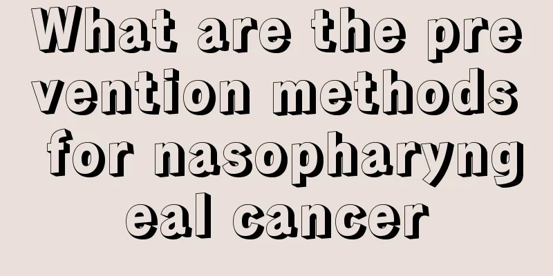 What are the prevention methods for nasopharyngeal cancer