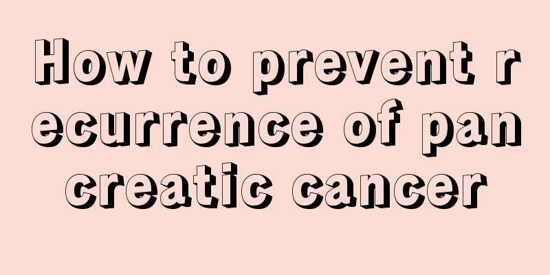 How to prevent recurrence of pancreatic cancer