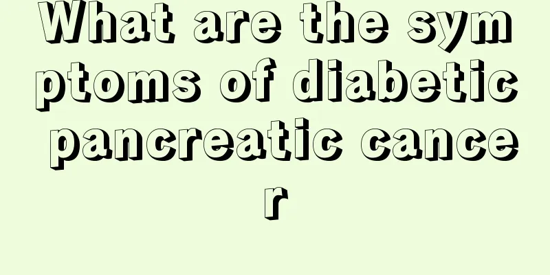 What are the symptoms of diabetic pancreatic cancer