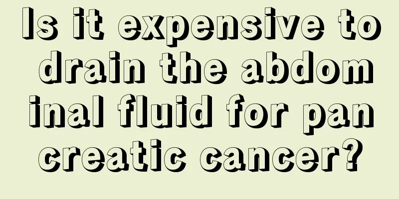 Is it expensive to drain the abdominal fluid for pancreatic cancer?