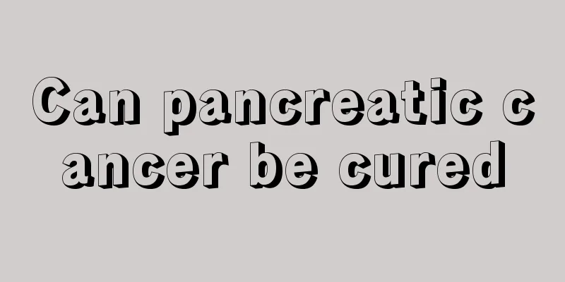 Can pancreatic cancer be cured