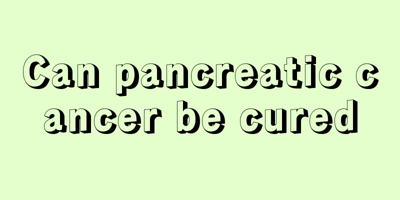 Can pancreatic cancer be cured