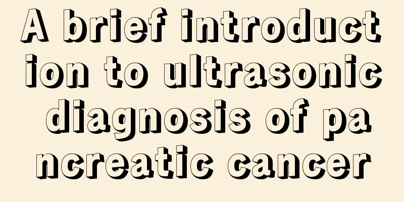 A brief introduction to ultrasonic diagnosis of pancreatic cancer