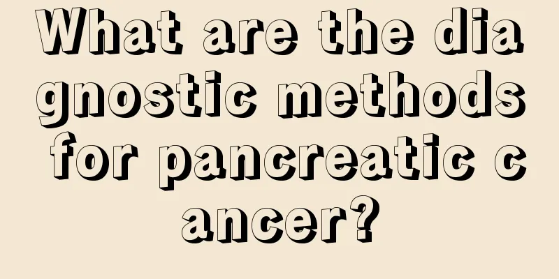 What are the diagnostic methods for pancreatic cancer?