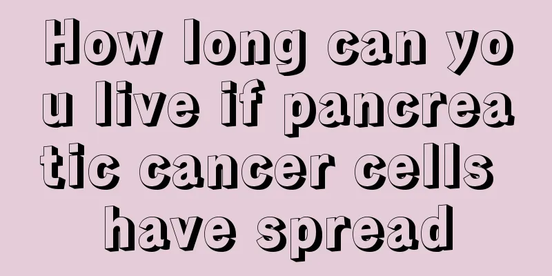 How long can you live if pancreatic cancer cells have spread