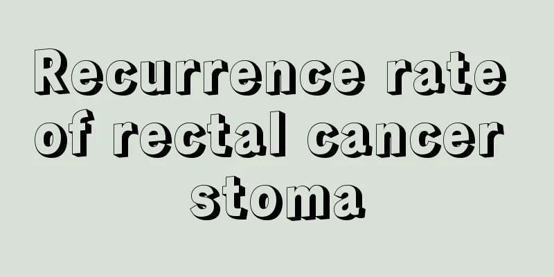 Recurrence rate of rectal cancer stoma