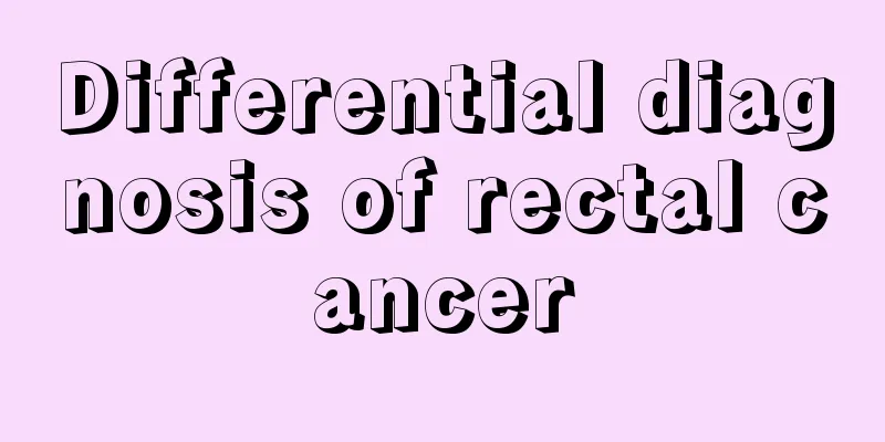 Differential diagnosis of rectal cancer
