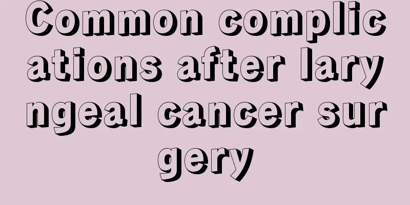 Common complications after laryngeal cancer surgery