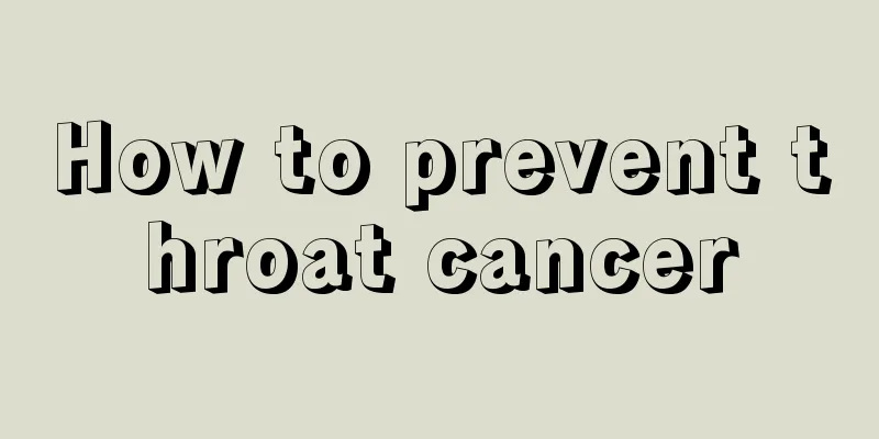How to prevent throat cancer