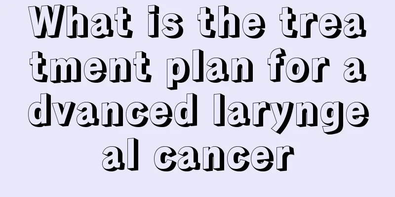 What is the treatment plan for advanced laryngeal cancer
