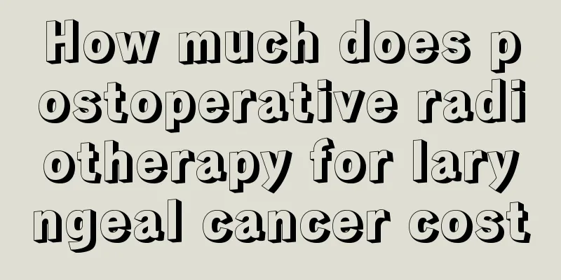 How much does postoperative radiotherapy for laryngeal cancer cost