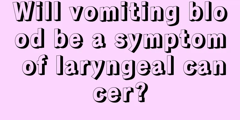 Will vomiting blood be a symptom of laryngeal cancer?