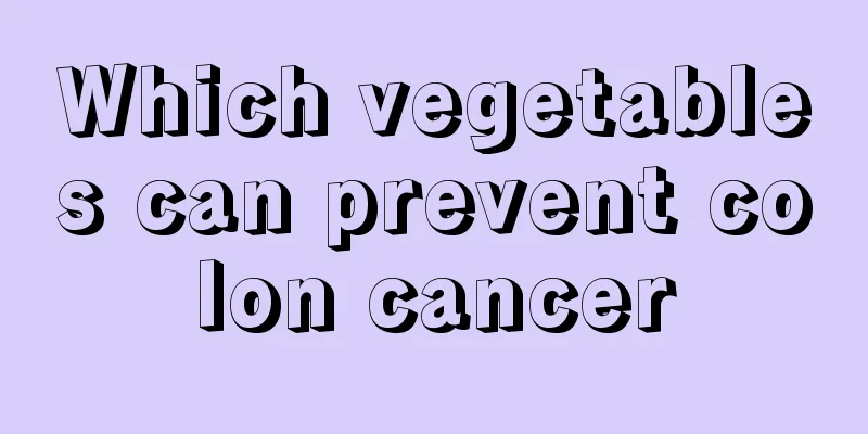 Which vegetables can prevent colon cancer