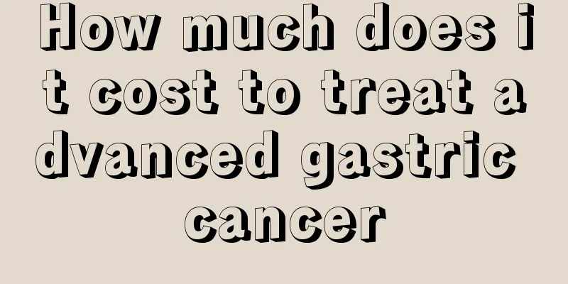 How much does it cost to treat advanced gastric cancer