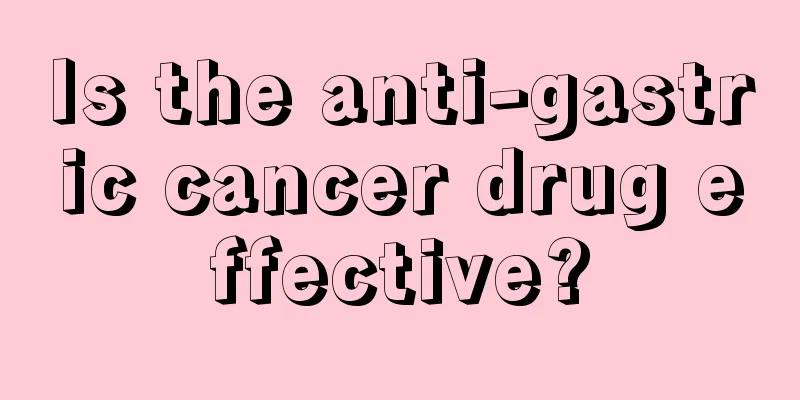 Is the anti-gastric cancer drug effective?