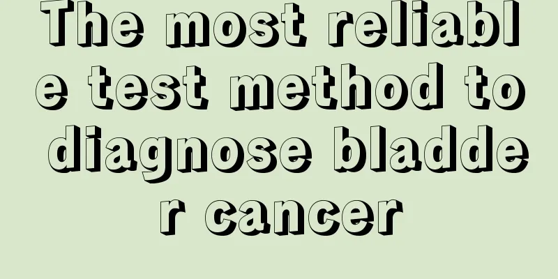 The most reliable test method to diagnose bladder cancer