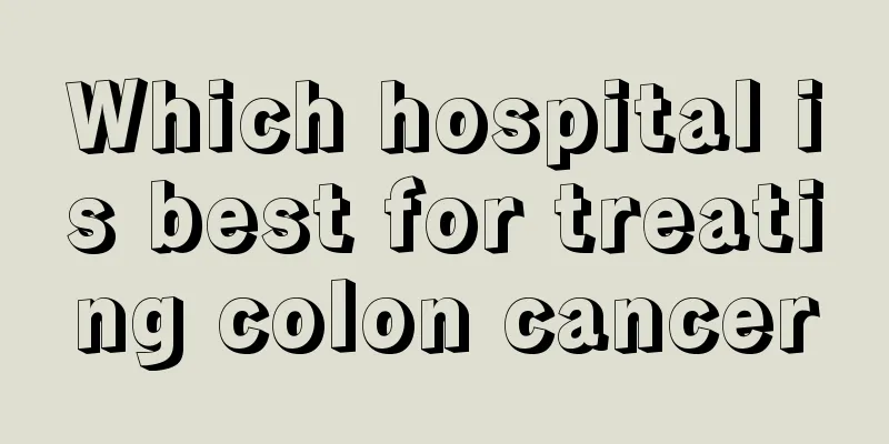 Which hospital is best for treating colon cancer