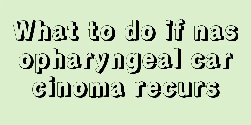 What to do if nasopharyngeal carcinoma recurs