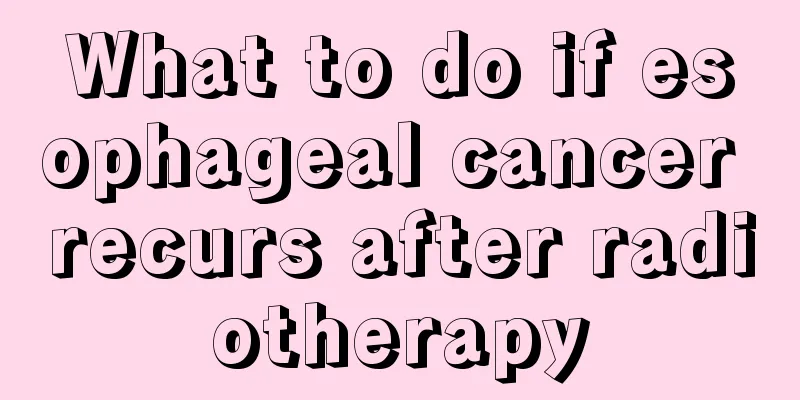 What to do if esophageal cancer recurs after radiotherapy