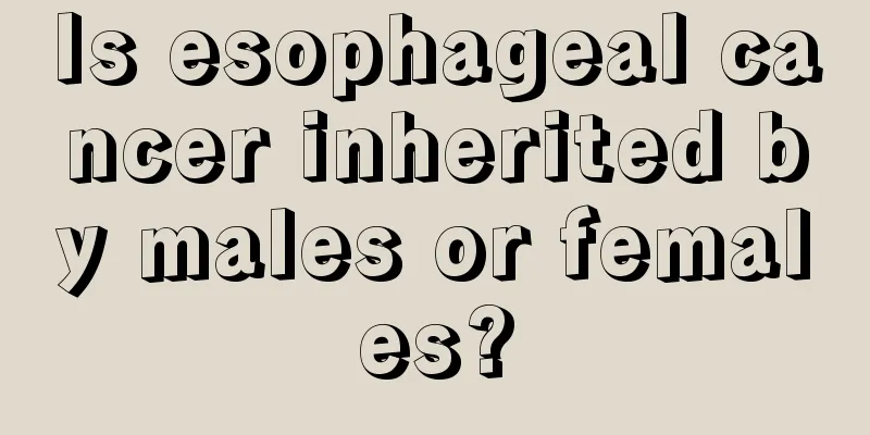 Is esophageal cancer inherited by males or females?