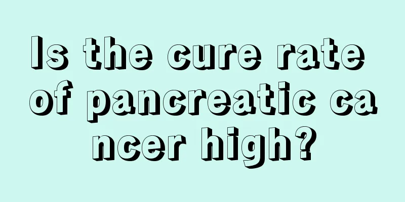 Is the cure rate of pancreatic cancer high?