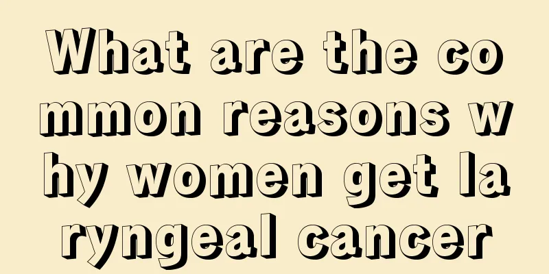 What are the common reasons why women get laryngeal cancer