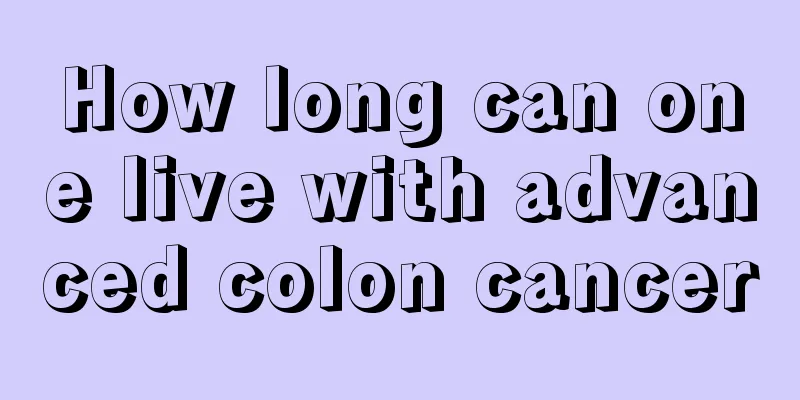 How long can one live with advanced colon cancer