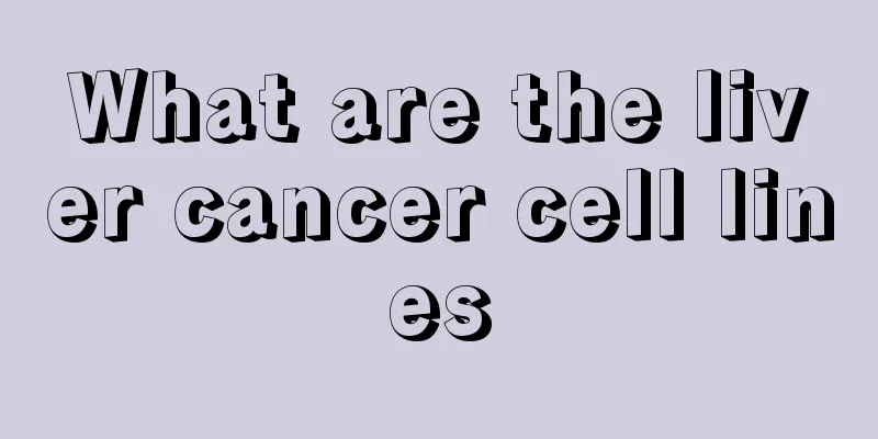 What are the liver cancer cell lines