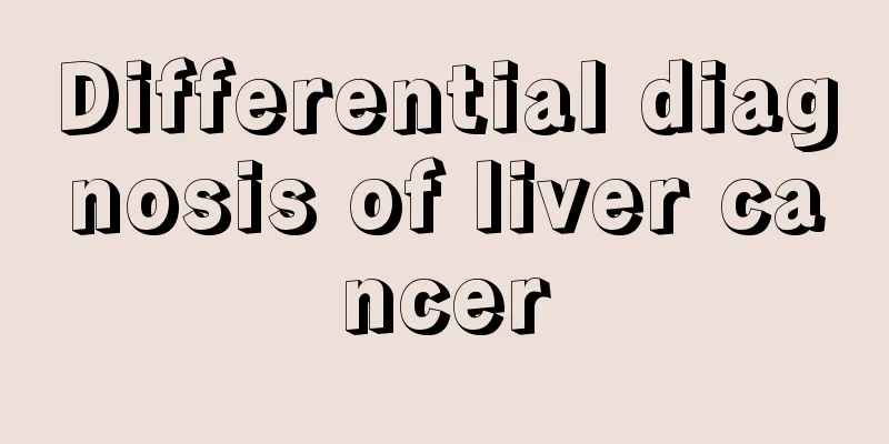 Differential diagnosis of liver cancer