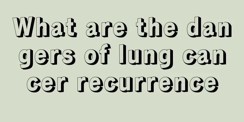 What are the dangers of lung cancer recurrence
