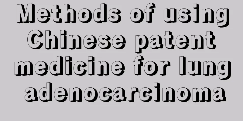 Methods of using Chinese patent medicine for lung adenocarcinoma