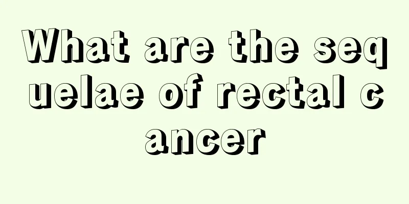 What are the sequelae of rectal cancer
