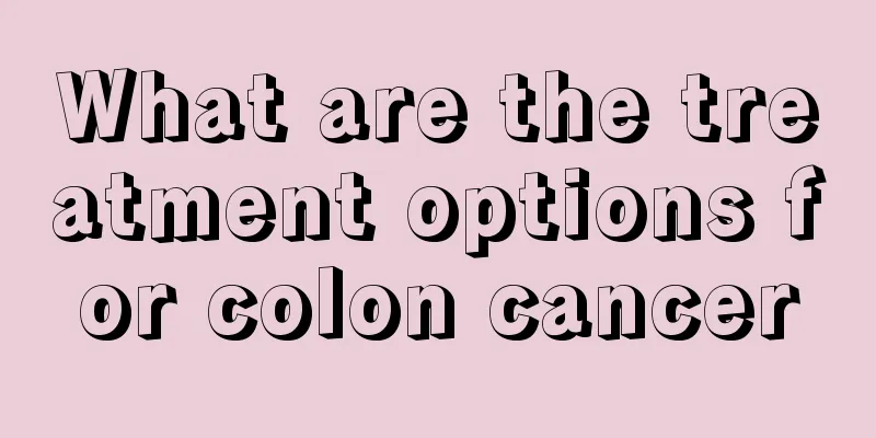 What are the treatment options for colon cancer